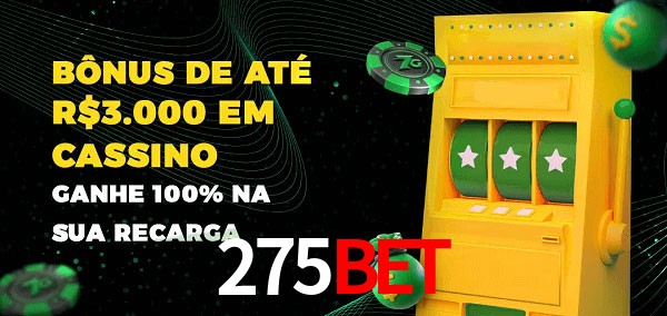 275Bet melhor bônus de depósito